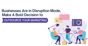 Bold Decision to Outsource Your Marketing
