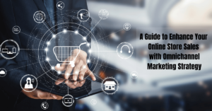 Omnichannel Marketing Strategy